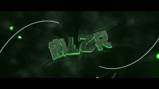 -MLZR''s Intro- By: Lyrum [20 likes? xd]