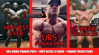 Urs Last Minute Entry to Prague Pro with CBum + Ruff Diesel is Back + Prague Pro Predictions + List