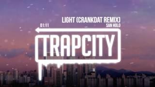 San Holo - Light (Crankdat Remix)