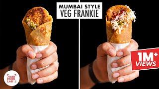 Mumbai Style Veg Frankie | Veg, Schezwan & Cheese Frankie | Frankie Masala Recipe | Sanjyot Keer