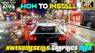 How To Install Realistic Graphics Mod GTA 5 || GTA V - Awesomeskills Graphics Mod || GTA 5 Mods