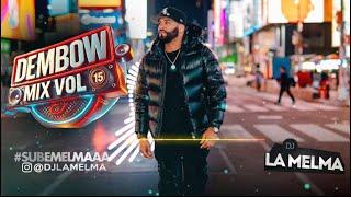 DEMBOW MIX VOL 15   #djlamelma #dembow