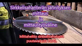 Sirkkelisahanterän jännityksen mittaus ja mittaustyöväline