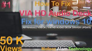 #VIA HD Audio #Deck Driver Fix for windows 10(All Version) | VDECK | VIA HD AUDIO DECK DRIVER UPDATE