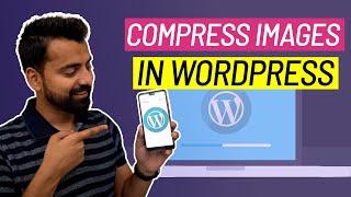 How to compress images and photos in WordPress (Automatically)