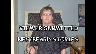 Viewer Submitted Neckbeard Stories - Pizza Beard (Cringe)