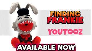 Finding Frankie Youtooz Plush AVAILABLE NOW!