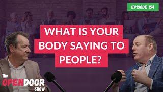 What Is Your Body Saying To People? – propertyCEO Open Door EP 154