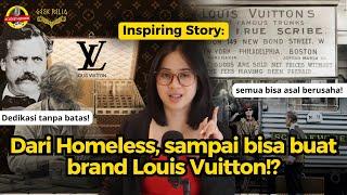 Kisah sukses LOUIS VUITTON, dari bukan siapa-siapa jadi konglomerat dunia!