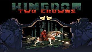 Kingdom Two Crowns Part 1: The Beginning (With DRG)