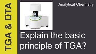 Explain the principle of TGA | Analytical Chemistry