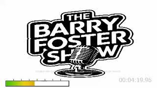 Original Barry Foster Show - Episode Zero