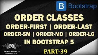 39 | Bootstrap 5 Order Classes | Order Columns In Bootstrap | Bootstrap 5 Tutorial (Hindi/Urdu)