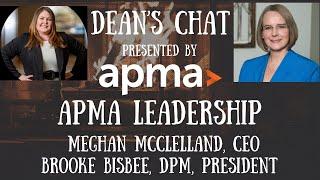 Ep. 200 - APMA Leadership - Meghan McClelland, Exec Director/CEO & Dr. Brooke Bisbee, President