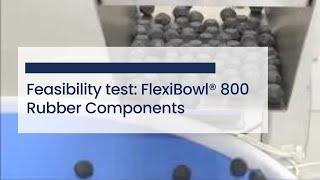 FlexiBowl® | Flexible Parts Feeding System [Rubber Components]