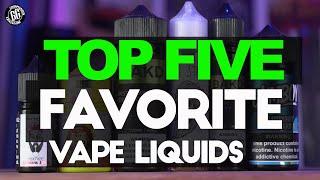 My Current Top5 Flavored E-liquids