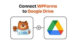 How to connect WPForms to Google Drive - Easy Integration