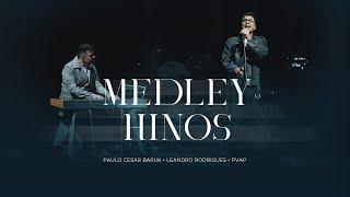 Paulo Cesar Baruk, Leandro Rodrigues - Medley Hinos (PVAP 3) Ao Vivo