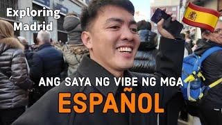 ANG SAYA NG MGA ESPANYOL! Exploring Madrid, Spain