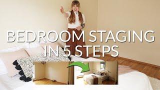 STAGE A BEDROOM in 5 simple steps | Home Staging Tutorial for Beginners