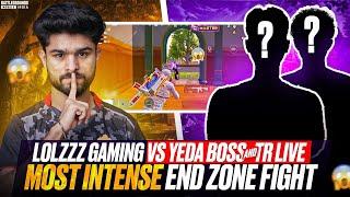 CAN I SURVIVE THIS INTENSE END ZONE AGAINST STREAMERS ? LoLzZz GAMING vs YEDA BOSS IS LIVE & TR LIVE