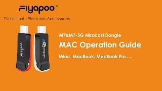 Fiyapoo M7&M7 5G Miracast dongle, Macbook screen mirror operation guide