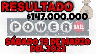 RESULTADOS POWERBALL DEL SÁBADO 19 DE MARZO DEL 2022 $147,000,000/LOTERÍA DE ESTADOS UNIDOS