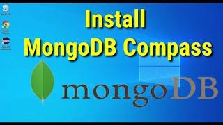 How to install MongoDB Compass on Windows 10 | MongoDB Compass | MongoDB Tutorial