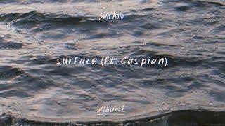 San Holo - surface (ft. Caspian) [Official Audio]