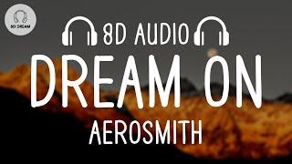 Aerosmith - Dream On (8D AUDIO)