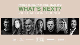 VEGA // What's Next? 2022 // Virtual Conference // All Sessions