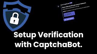 How to BRING verification to your server with CaptchaBot