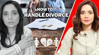 How to Handle Divorce || Juggun Kazim