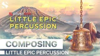 Composing With Little Epic Percussion