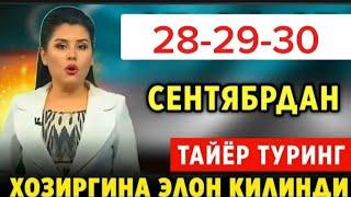 28-29-30 СЕНТЯБРЬ КУНЛАРИ УЧУН ОБ ХАВО МАЛУМОТИ, ob havo