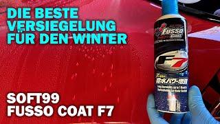 MUSST DU TESTEN! Lack versiegeln im Winter mit Soft99 Fusso Coat F7 - Auftrag auch bei Kälte?