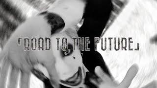 梟 -「ROAD TO THE FUTURE」(Official Music Video)