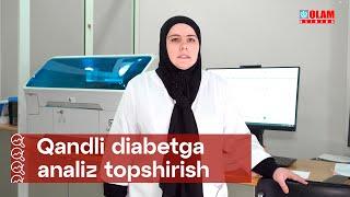 Qandli diabet kasalligida analiz topshirish | Olam Klinika