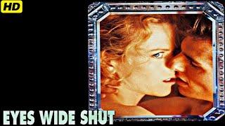 Eyes Wide Shut (1999) Movie  || NicoleKidman, Nicole Kidman, Sydney || Updates  Review & Facts