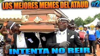 LOS MEJORES MEMES DEL ATAÚD PARA MORIRSE DE LA RISA (#2)