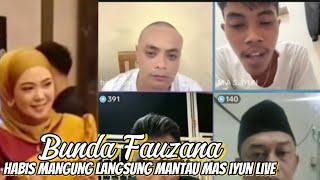 BUNDA FAUZANA MANTAU MAS IYUN LIVE