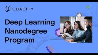 Reintroducing the Deep Learning Nanodegree Program from Udacity