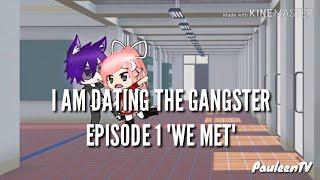 I am Dating the Gangster || Episode 1 "We met" || PauleenTV