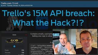 Trello's 15M API Breach: What the Hack?!?