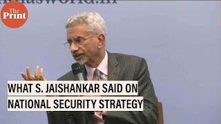 'India has a national security strategy, in a way'- Jaishankar's response to ThePrint's Swasti Rao