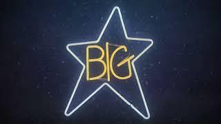 Big Star - Don't Lie To Me (from #1 Record) (Official Audio)