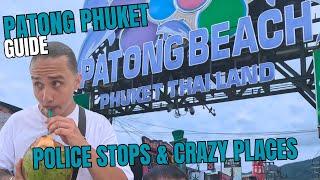 PATONG PHUKET THAILAND | Police Stops | Best Spots in Phuket!