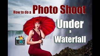 How to do a PHOTO SHOOT UNDER a WATERFALL!  Epic flash shoot at Niagara Falls