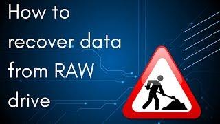 RAW drive recovery