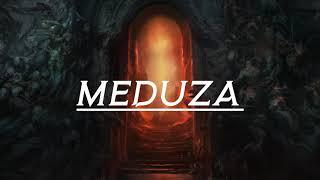 MEDUZA MIX 2019 - Best Songs & Remixes Of All Time